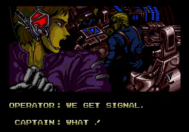 Zero Wing cut scene. Operator: We get signal. Captain: What!